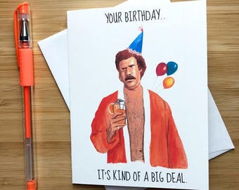 Funny Stay Classy Birthday Card, Will Ferrell Happy Birthday, Movie Quotes, Comedy Gift, Stay Classy San Diego, Pop Culture Handmade Art