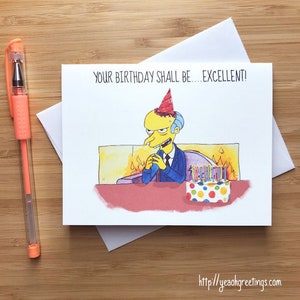 Funny &#39;Your Birthday Shall be Excellent&#39;, Birthday Card, Animation, Pop Culture Birthday Card, Funny Handmade Birthday Card