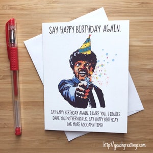 Funny 'Say Happy Birthday Again' Card, Happy Birthday Boyfriend Husband, 90s Movies, Movie Art Print, Pop Culture, Handmade Birthday Cards image 1