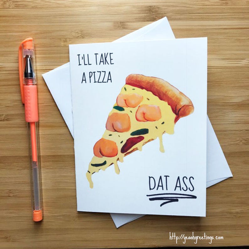 Pizza Dat Ass Love Card, Funny Love Card, Butt Love Greeting, Happy Anniversary Card, Valentines Day Card, Romantic Card, Sexy Card Love 