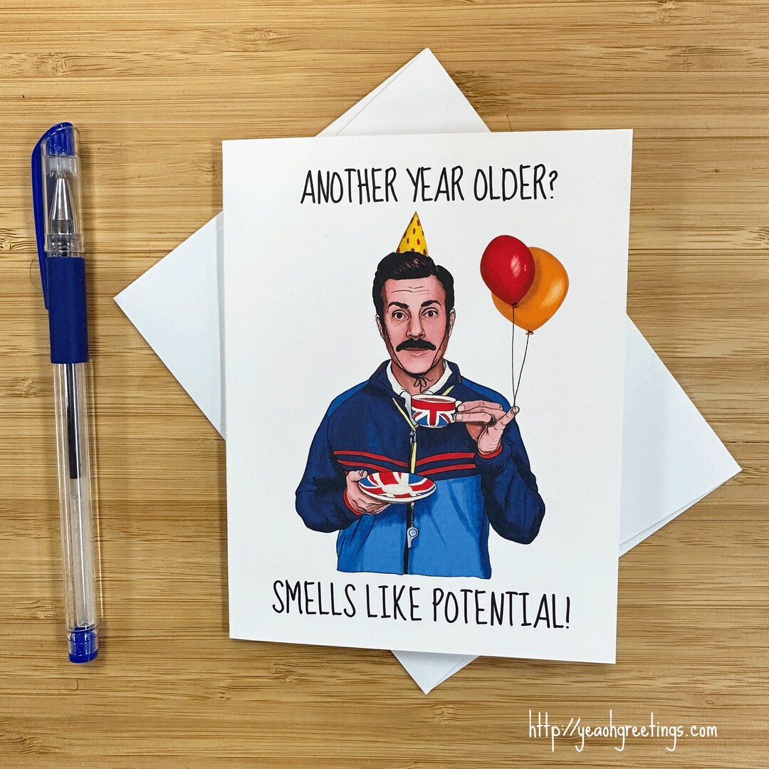 Funny Ted 'smells Like Potential Birthday Card, Believe Motivational