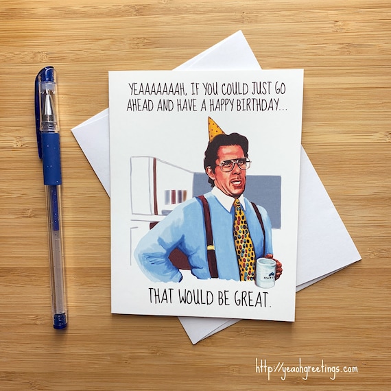 Funny 'that Would Be Great Birthday Card, Co-worker Birthday