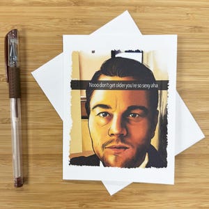 Carte d'anniversaire drôle de Leonardo DiCaprio « Don't Get Older », carte d'anniversaire drôle, cadeau comédie pour petite amie, voeux d'anniversaire, meme Internet
