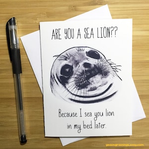 Funny Pun Card, Sea Lions, Funny Valentines Day Card, Love Greeting Card, Romantic Card, Naughty Card, Funny Love Card, Anniversary Card,