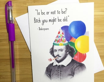 Funny Shakespeare Birthday Card, William Shakespeare, Birthday Card, Funny Greeting Card, Happy Birthday, Geek Card, Bday Card, History Nerd