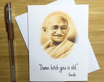 Funny Gandhi Birthday Card, Birthday Card, Graduation Cards, Snarky Happy Birthday Card, Crude Happy Birthday humor, Birthday Greeting Card