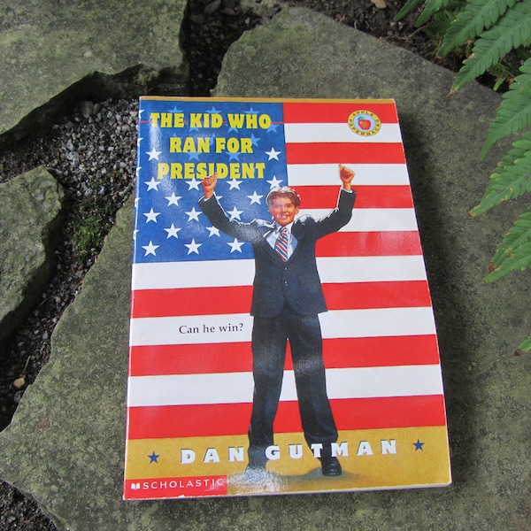 The Kid Who Ran For President Juvenile Fiction Scholastic Book by Dan Gutman