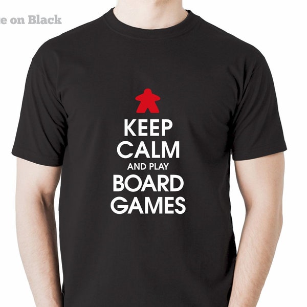 Keep Calm and Play Board Games Men's/Unisex T-shirt | Meeple Tshirts for Board Game Geeks and Tabletop Gamers | Strategy Board game Tees