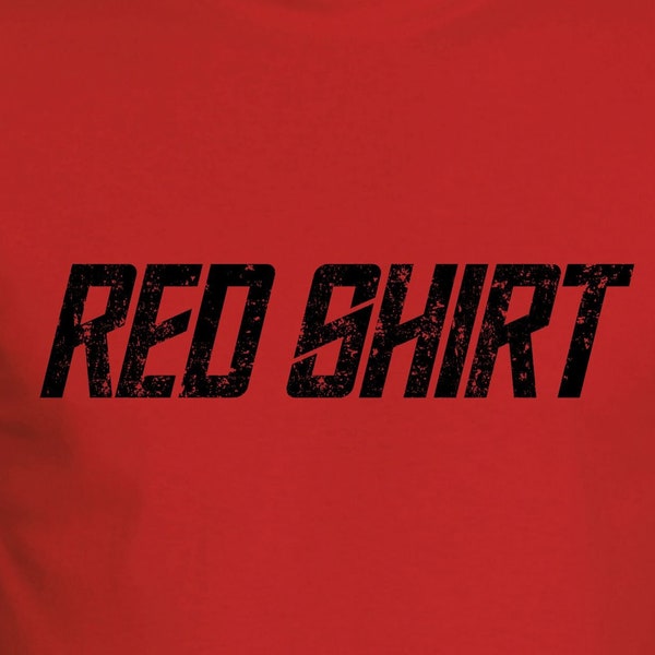 Camisa Roja Camiseta para hombre/unisex / camisas para geeks de todos los fandoms, camisetas geek inspiradas en la ciencia ficción / ciencia ficción, programa de televisión, fanáticos, equipo geek