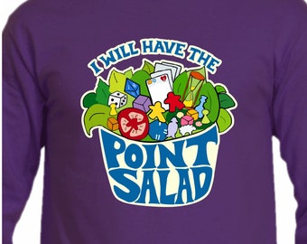 I Will Have the Point Salad Unisex Long Sleeve Shirt | longsleeve shirts fall winter geek board game merch boardgame strategy game night tee