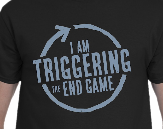 I'm Triggering the End Game Mens/Unisex Tshirt | black tshirt for board game geeks and tabletop gamers | boardgaming shirts | Geeky Goodies