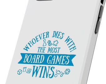 Whoever Dies with the Most Board Games Wins iPhone Tough Phone Case | board game phone cases iPhone 11 to iPhone 14 phonecase cases