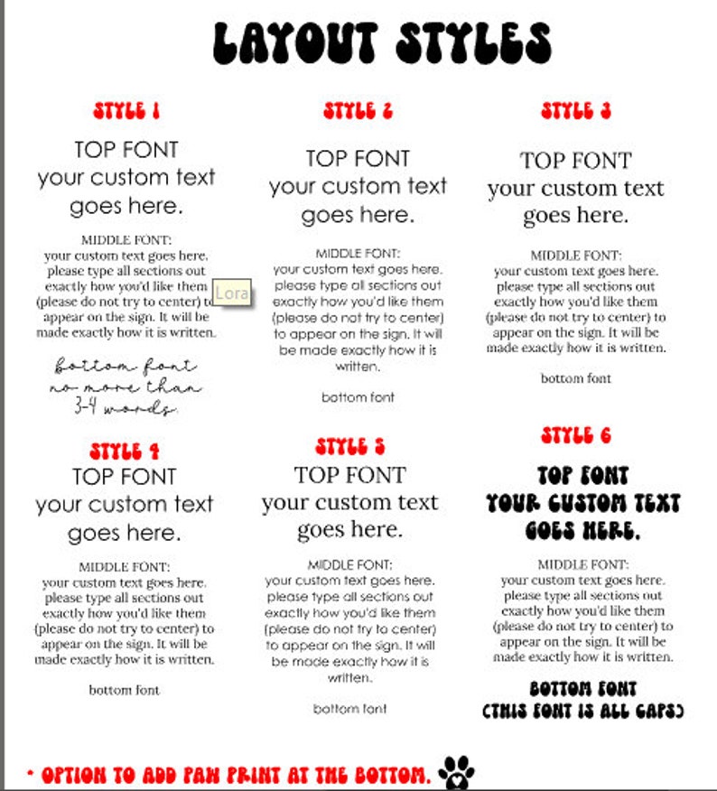 May include: A white graphic with the words "LAYOUT STYLES" in black and red. The graphic displays six different text layout styles, each with placeholders for custom text in various fonts. Includes an option to add a paw print.