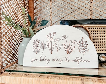 You belong among the wildflowers, Nursery Wall Decor, Wildflower Sign, Spring Wall Art, Boho Wall Art
