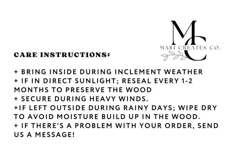 May include: White background with black text providing care instructions for a product. The instructions include bringing the item inside during inclement weather, resealing every 1-2 months, securing during heavy winds, and wiping dry if left outside during rainy days.