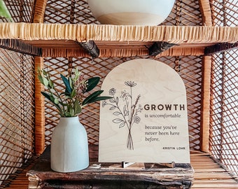 Growth is Uncomfortable Because You’ve Never Been Here Before | Positive Wall Art | Boho Decor | Handmade | Boho Shelf Sign | Arched Signs