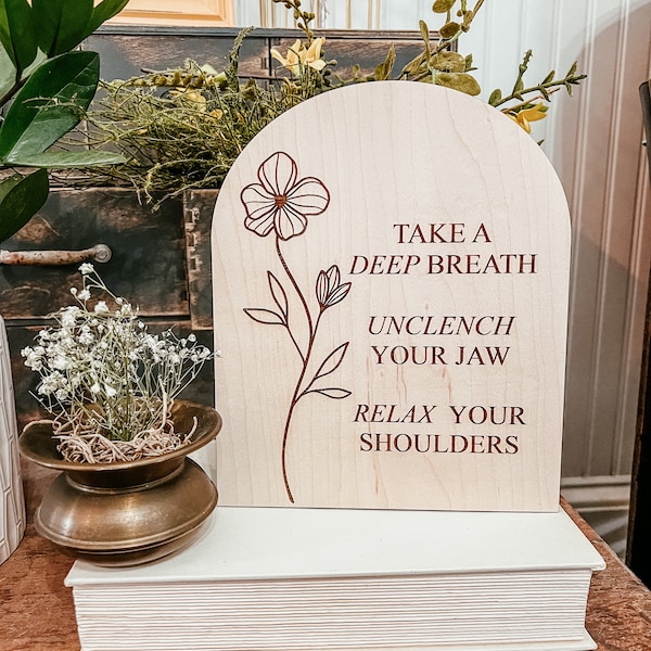 Take A Deep Breath Unclench Your Jaw Relax Your Shoulders | Therapy Office Decor | Positive Wall Art | Boho | Handmade | Boho Arched Signs