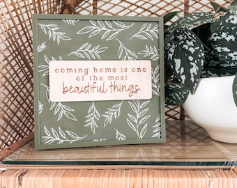 Coming Home is one of the Most Beautiful Things | Framed Sign | Hanging Sign | Handmade | Laser Engraved