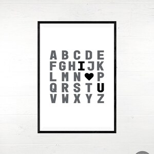 I LOVE YOU Nursery Wall Art Picture Alphabet Poster ABC&#39;s Printable Modern 8x10 Gray and Black Print Out Gender Neutral Room Playroom Decor
