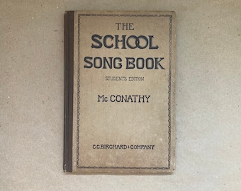 1920s The School Song Book students edition by Osbourne McConathy choir book