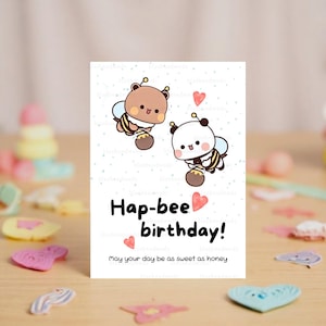 Hap-bee Birthday | Bubu Dudu - Cute Birthday Card  | Happy Bee Day | Gift for Boyfriend, Girlfriend, Husband, Wife, Him, Her