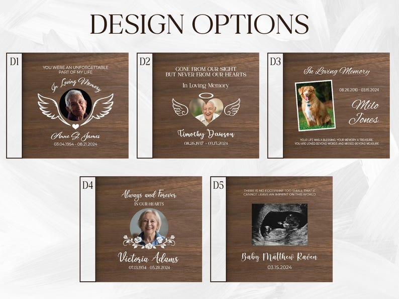 May include: Five different design options for a wooden memorial plaque. Each plaque features a different photo and text. The text includes the name of the deceased, dates, and a short message. The plaques are all made of a dark brown wood.