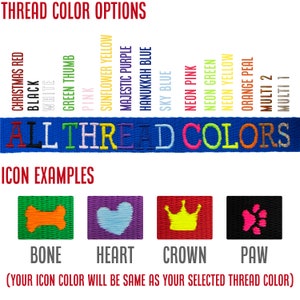 May include: A blue fabric with the text "ALL THREAD COLORS" in colorful embroidery. Above, the words "THREAD COLOR OPTIONS" are displayed. Below, examples of icons: bone, heart, crown, and paw, with the text "BONE", "HEART", "CROWN", and "PAW".