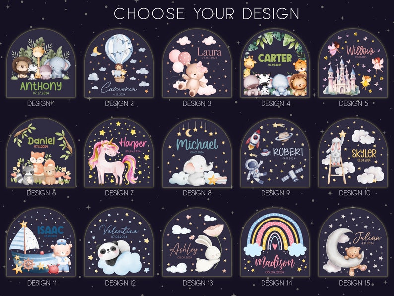May include: A collection of 15 arched designs with names and dates, featuring various illustrations. Designs include animals, a unicorn, a rocket, and a castle, all set against a dark blue starry background. The text "CHOOSE YOUR DESIGN" is at the top.