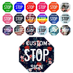 Puede incluir: Un conjunto de 12 se&ntilde;ales de stop personalizadas con varios dise&ntilde;os. Las se&ntilde;ales son octogonales y presentan el texto "CUSTOM STOP SIGN" en letras blancas. Los dise&ntilde;os incluyen un patr&oacute;n verde, azul, rojo, rosa, arco&iacute;ris, azul, galaxia, bandera estadounidense, floral, flamenco, ola de oc&eacute;ano y adorno navide&ntilde;o.