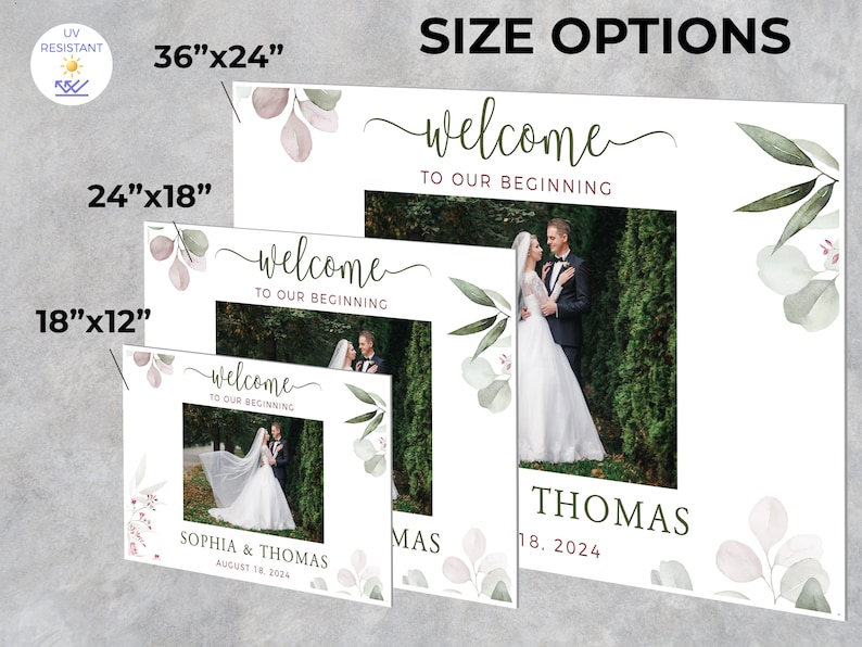 May include: White wedding sign with the text "Welcome to Our Beginning" and a photo of a bride and groom. The sign is available in three sizes: 36"x24", 24"x18", and 18"x12". The sign also includes the names Sophia & Thomas and the date August 18, 2024.