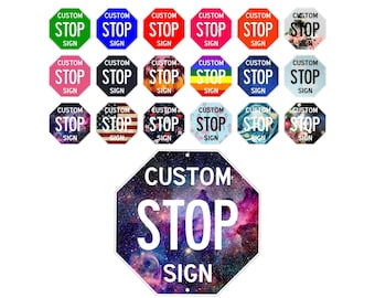 Custom Stop Sign, Traffic Stop Sign, 12" x 12" 'Add Your Text' Personalized Street Sign, Custom Road Sign, Aluminum Sign, Personalized Sign