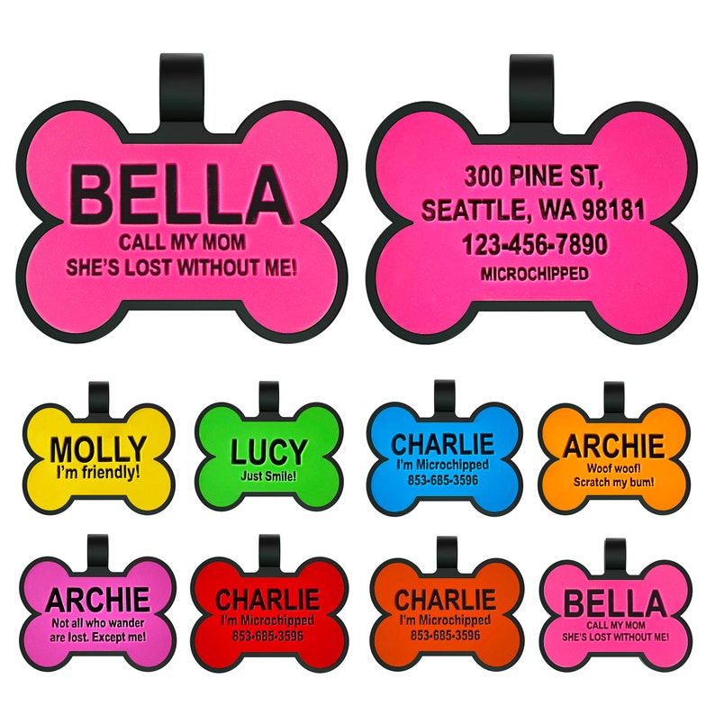 May include: A selection of colourful dog ID tags shaped like bones, each with different names and messages. The tags are made from hard-wearing plastic and have a black metal ring for attaching to a collar. Some tags include contact information, microchip details, and playful messages.