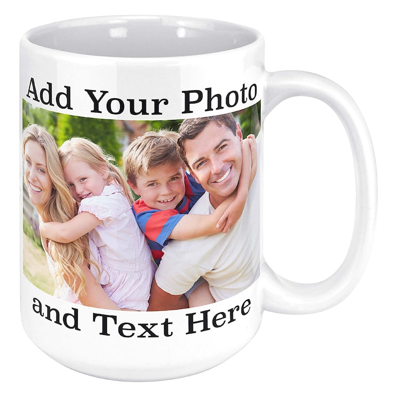 May include: White ceramic mug with a photo of a family of four, a man, a woman, and two children. The text "Add Your Photo and Text Here" is printed on the mug.
