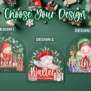 May include: Three arched acrylic Christmas ornaments featuring baby illustrations. Design 1 shows a baby in a red hat with the name Patrick's. Design 2 shows a baby in a Santa hat with the name Walter's. Design 3 shows a baby with a reindeer and the name Heather's.