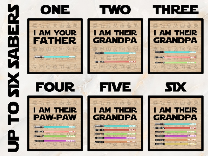 May include: A set of six framed wooden plaques with Star Wars-themed quotes and lightsaber illustrations. Each plaque features a different family title, such as "Father" or "Grandpa," and includes names and lightsaber colors. The text "Up to Six Sabers" is on the left.