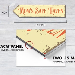 May include: A yellow sign with the text "MOM'S SAFE HAVEN" in red lettering. The sign is 18 inches long and 4 inches wide. The sign is made of an aluminum composite material (ACM) panel with a 3mm overall thickness. The panel is made of two 0.15mm aluminum faces.