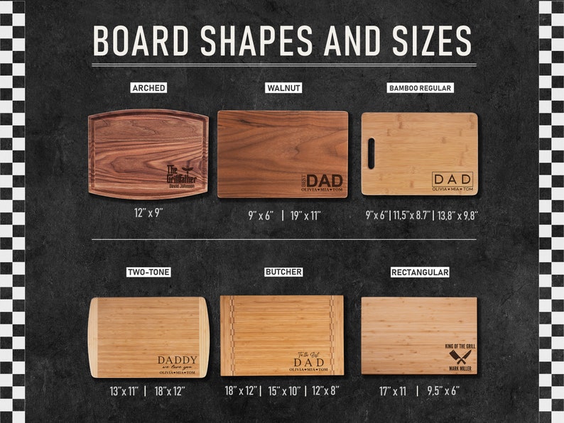 May include: A graphic showing different shapes and sizes of wooden cutting boards. The boards are made of walnut, bamboo, and two-tone wood. The boards are engraved with various text, including "Dad", "Daddy", and "The Grillfather". The dimensions of each board are listed below the image.