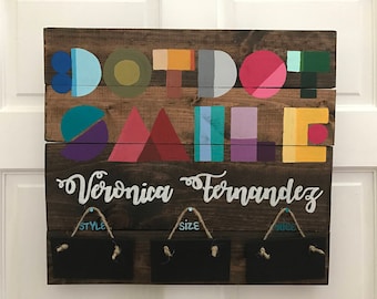 dot dot smile Custom Handmade Wooden Stained Painted Consultants Sign Wall Hanging w/ Style, Size, and Price Plaques