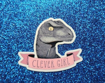 Clever Girl Jurassic Park Inspired Water Resistant Sticker Choose Your Size