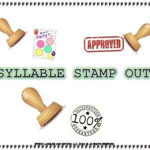 Peut inclure: Un graphique vert et blanc avec le texte "SYLLABLE STAMP OUT" et trois images de tampons en caoutchouc. Un tampon est rouge et dit "APPROVED". Un autre tampon est un cercle avec le texte "SATISFACTION 100% GUARANTEED". Le troisième tampon est une invitation de fête colorée avec le texte "It's a Party!"