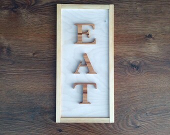 16'' EAT Wall Hanging sign, Kitchen Wall decor, Bar and Restaurant Wall Art, horizontal or vertical