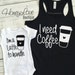 I need Coffee tank and I'm a Latte to handle bodysuit SET
