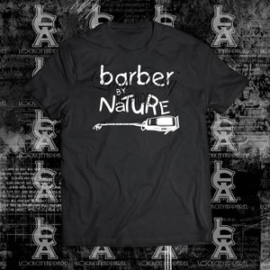 Barber by Nature Barbershop Customized T-Shirt