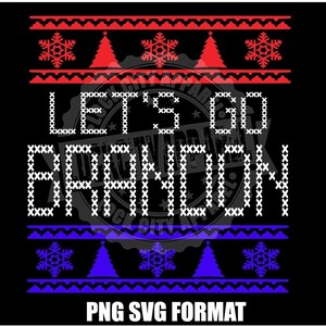 Lelijke kersttrui Let's Go Brandon USA virale PNG SVG silhouet Cricut sublimatie