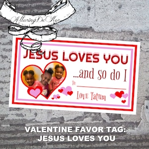 Valentine Favor Tag - Jesus Loves You (with pic)