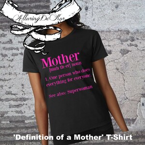 Definition of a Mother: T-shirt