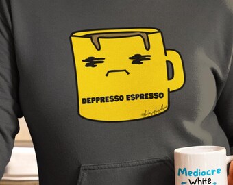 Sudadera con capucha Depresso Espresso / Regalo unisex para la salud mental / Menos Depresso Más Espresso / Humor sobre la depresión Gen Z