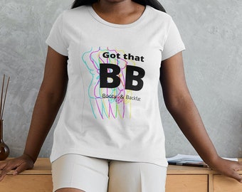 Camiseta unisex con mensaje de aceptación corporal / Diseño BB para espalda y glúteos