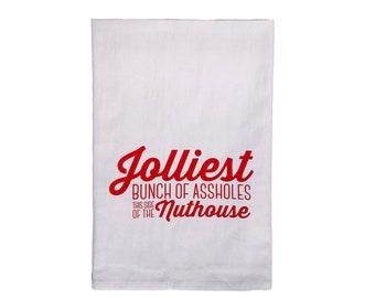 Christmas Vacation Tea Towel – Jolliest bunch of assholes this side of the nuthouse