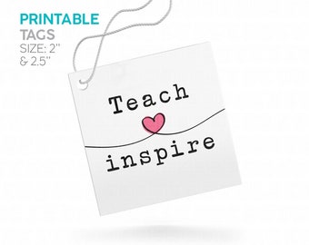 Teach, love, inspire square printable Gift Tags